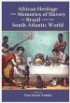 African Heritage and Memories of Slavery